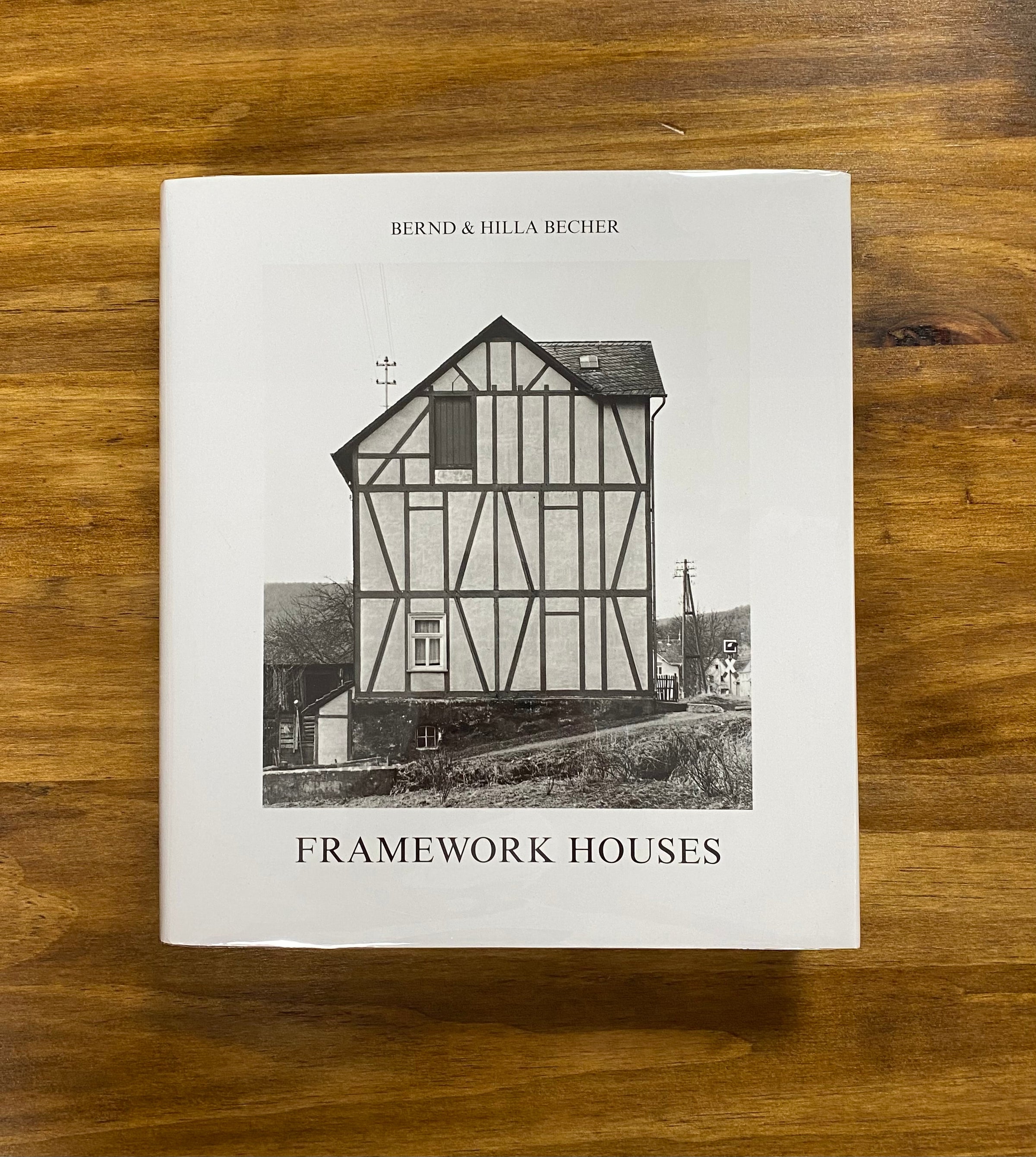 Bernd & Hilla Becher: Framework Houses - MIT Press - 2001